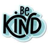 Be Kind Die-cut Sticker