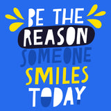 Be The Reason Art Print