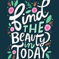 Find The Beauty Art Print