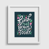 Find The Beauty Art Print