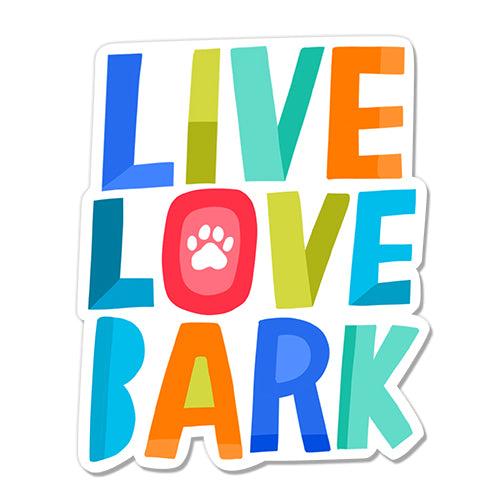 Live Love Bark Die-cut Sticker