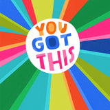 You Got This Art Print