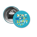 Don't Worry Be Happy Bottle Opener Magnet