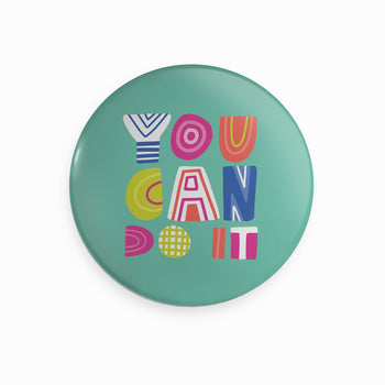 You Can Do It Bottle Opener Magnet